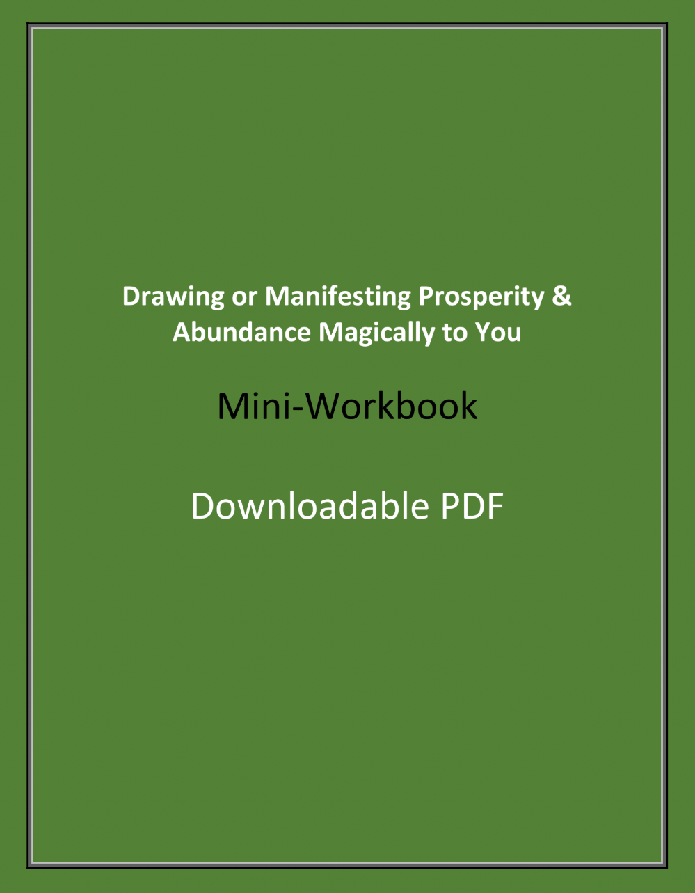 Drawing or Manifesting Prosperity & Abundance Magically to You  Mini-Workbook PDF (Downloable)